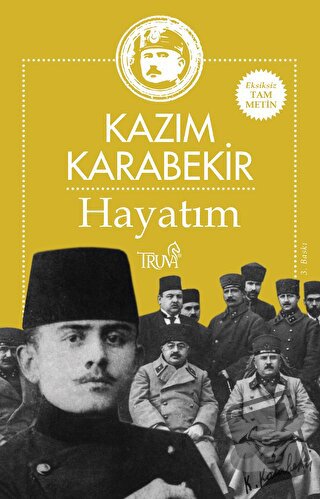 Hayatım - Kazım Karabekir - Truva Yayınları - Fiyatı - Yorumları - Sat