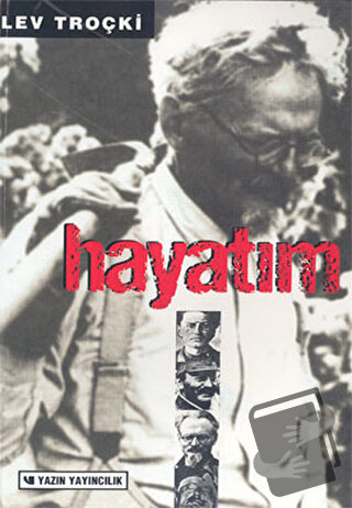 Hayatım - Lev Troçki - Yazın Yayıncılık - Fiyatı - Yorumları - Satın A