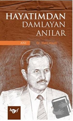 Hayatımdan Damlayan Anılar - Halil Hayit - Harf Eğitim Yayıncılık - Fi