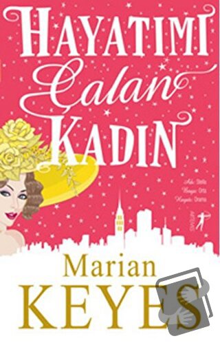 Hayatımı Çalan Kadın - Marian Keyes - Artemis Yayınları - Fiyatı - Yor