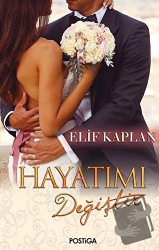 Hayatımı Değiştir - Elif Kaplan - Postiga Yayınları - Fiyatı - Yorumla