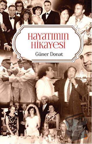 Hayatımın Hikayesi - Güner Donat - Cinius Yayınları - Fiyatı - Yorumla