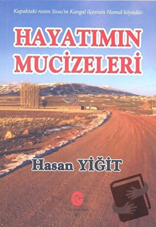 Hayatımın Mucizeleri - Hasan Yiğit - Can Yayınları (Ali Adil Atalay) -