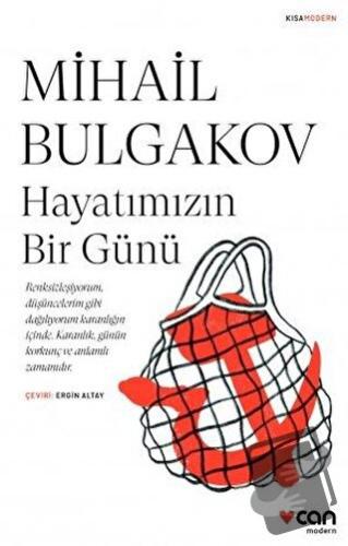 Hayatımızın Bir Günü - Mihail Afanasyeviç Bulgakov - Can Yayınları - F