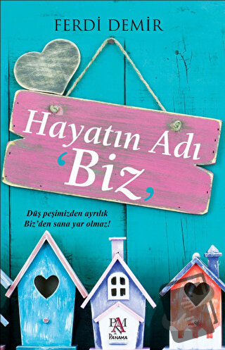 Hayatın Adı Biz - Ferdi Demir - Panama Yayıncılık - Fiyatı - Yorumları