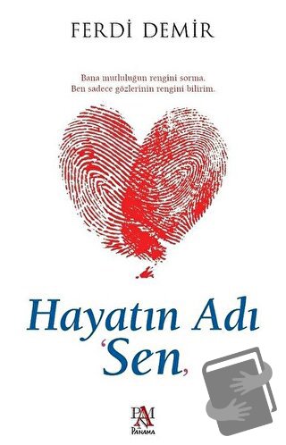 Hayatın Adı Sen - Ferdi Demir - Panama Yayıncılık - Fiyatı - Yorumları