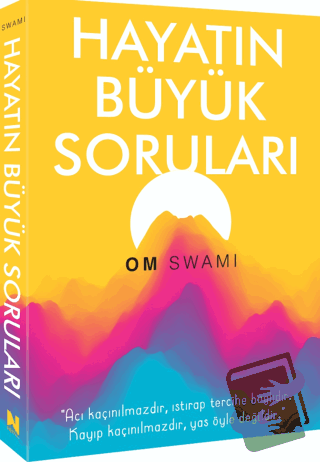 Hayatın Büyük Soruları - Om Swami - İndigo Kitap - Fiyatı - Yorumları 