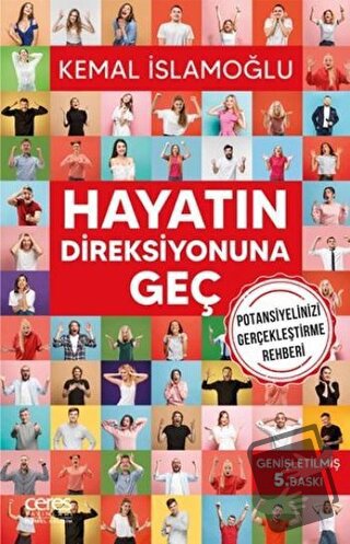 Hayatın Direksiyonuna Geç - Kemal İslamoğlu - Ceres Yayınları - Fiyatı