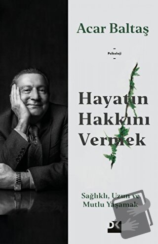 Hayatın Hakkını Vermek - Acar Baltaş - Doğan Kitap - Fiyatı - Yorumlar