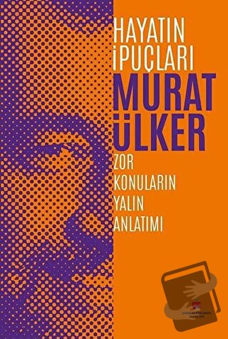 Hayatın İpuçları (Ciltli) - Murat Ülker - Sabri Ülker Vakfı Yayınları 