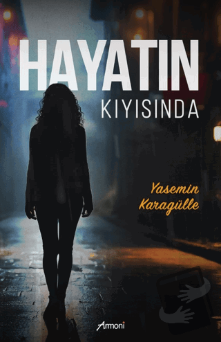 Hayatın Kıyısında - Yasemin Karagülle - Armoni Yayıncılık - Fiyatı - Y