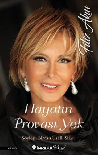 Hayatın Provası Yok - Filiz Akın - Bircan Usallı Silan - İnkılap Kitab