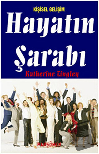 Hayatın Şarabı - Katherine Tingley - Parşömen Yayınları - Fiyatı - Yor