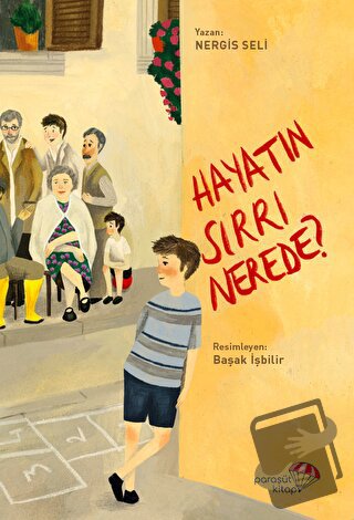 Hayatın Sırrı Nerede? - Nergis Seli - Paraşüt Kitap - Fiyatı - Yorumla