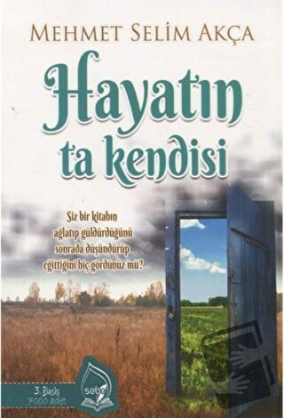 Hayatın Ta Kendisi - Mehmet Selim Akça - Sebe Yayınları - Fiyatı - Yor