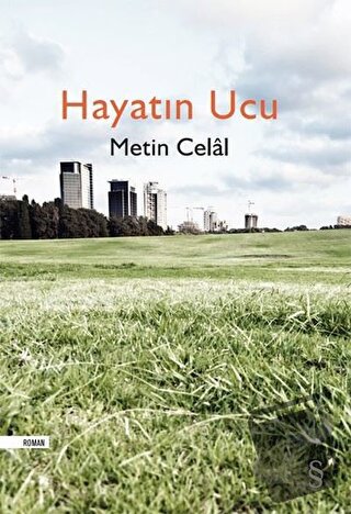 Hayatın Ucu - Metin Celal - Everest Yayınları - Fiyatı - Yorumları - S