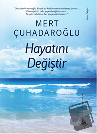 Hayatını Değiştir - Mert Çuhadaroğlu - Yitik Ülke Yayınları - Fiyatı -