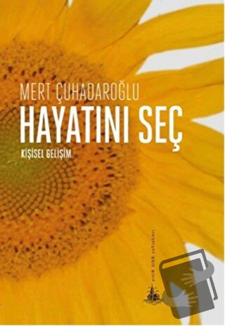 Hayatını Seç - Mert Çuhadaroğlu - Yitik Ülke Yayınları - Fiyatı - Yoru