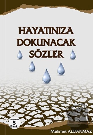 Hayatınıza Dokunacak Sözler - Mehmet Aldanmaz - Akademisyen Kitabevi -