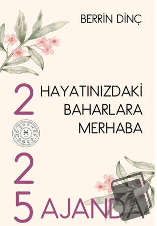 Hayatınızdaki Baharlara Merhaba - Berrin Dinç - Sarmal Kitabevi - Fiya