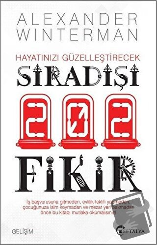 Hayatınızı Güzelleştirecek Sıradışı 202 Fikir - Alexander Winterman - 