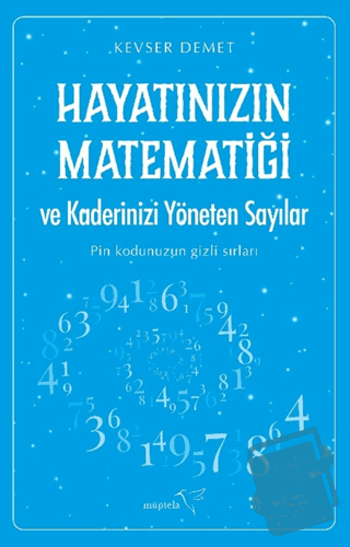 Hayatınızın Matematiği ve Kaderinizi Yöneten Sayılar - Kevser Demet - 