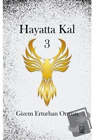 Hayatta Kal 3 - Gizem Erturhan Orman - Luna Yayınları - Fiyatı - Yorum