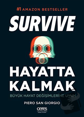 Hayatta Kalmak Survive - Piero San Giorgio - Ceres Yayınları - Fiyatı 