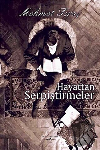 Hayattan Serpiştirmeler - Mehmet Tıraş - Sokak Kitapları Yayınları - F