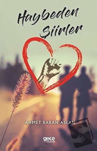 Haybeden Şiirler - Ahmet Baran Aslan - Gece Kitaplığı - Fiyatı - Yorum