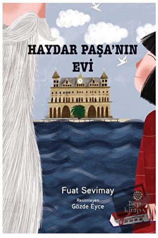 Haydar Paşa’nın Evi - Fuat Sevimay - Hep Kitap - Fiyatı - Yorumları - 