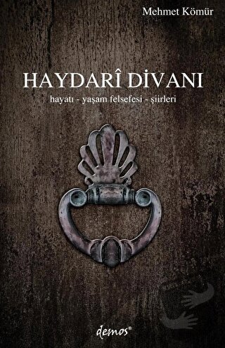 Haydari Divanı - Mehmet Kömür - Demos Yayınları - Fiyatı - Yorumları -