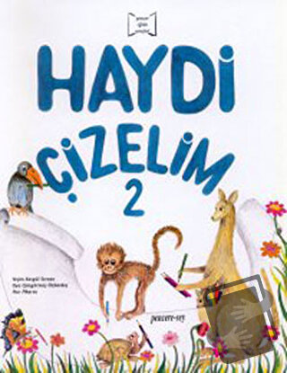 Haydi Çizelim 2 - Oya Güngörmüş Özkardeş - Pencere Sağlık Eğitim Yayın