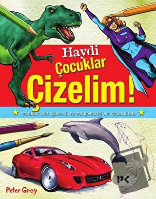 Haydi Çocuklar Çizelim! - Peter Gray - Profil Kitap - Fiyatı - Yorumla