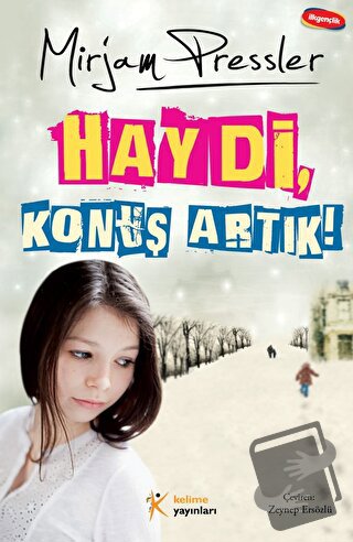 Haydi Konuş Artık! - Mirjam Pressler - Kelime Yayınları - Fiyatı - Yor