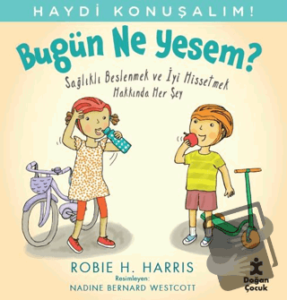 Haydi Konuşalım - Bugün Ne Yesem? - Robie H. Harris - Doğan Çocuk - Fi