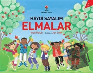 Haydi Sayalım Elmalar - Joan Holub - TÜBİTAK Yayınları - Fiyatı - Yoru