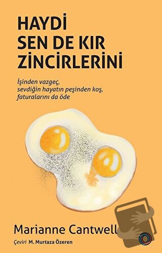 Haydi Sen De Kır Zincirlerini - Marianne Cantwell - Orenda - Fiyatı - 