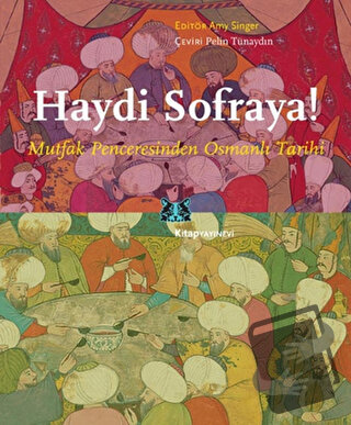 Haydi Sofraya! - Amy Singer - Kitap Yayınevi - Fiyatı - Yorumları - Sa