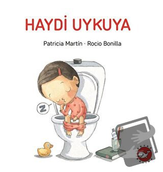 Haydi Uykuya - Patricia Martin - Beyaz Balina Yayınları - Fiyatı - Yor