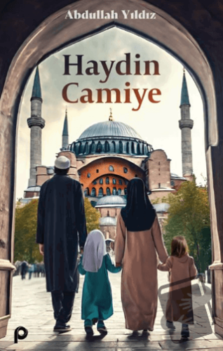 Haydin Camiye - Abdullah Yıldız - Pınar Yayınları - Fiyatı - Yorumları