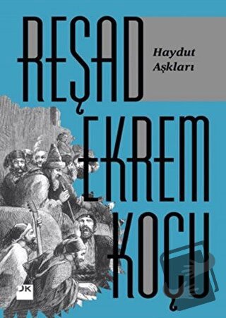 Haydut Aşkları - Reşad Ekrem Koçu - Doğan Kitap - Fiyatı - Yorumları -