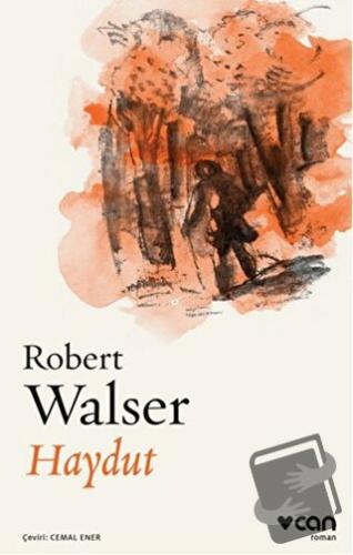 Haydut - Robert Walser - Can Yayınları - Fiyatı - Yorumları - Satın Al