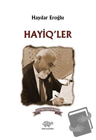 Hayiq'ler - Haydar Eroğlu - Ürün Yayınları - Fiyatı - Yorumları - Satı