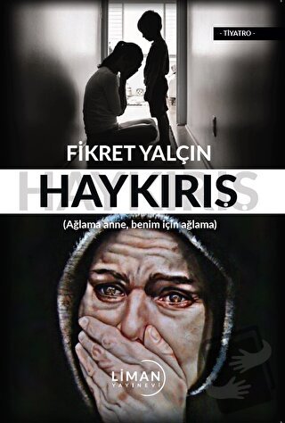 Haykırış - Fikret Yalçın - Liman Yayınevi - Fiyatı - Yorumları - Satın