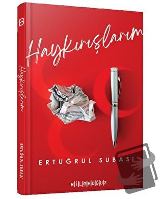 Haykırışlarım - Ertuğrul Subaşı - Bilgeoğuz Yayınları - Fiyatı - Yorum