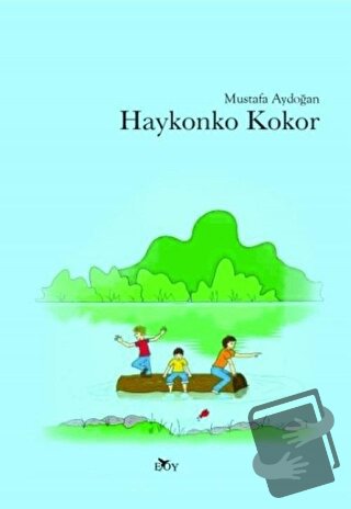 Haykonko Kokor - Mustafa Aydoğan - Edebiyat Ortamı Yayınları - Fiyatı 