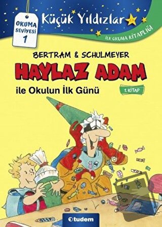 Haylaz Adam ile Okulun İlk Günü (1. Kitap) - Rüdiger Bertram - Tudem Y