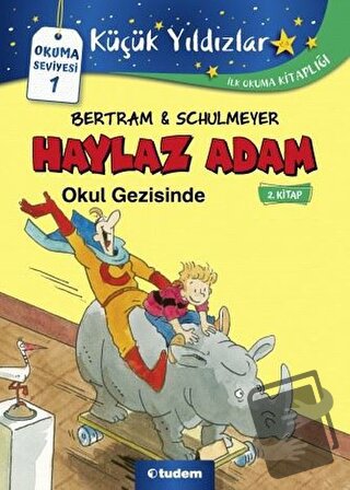 Haylaz Adam Okul Gezisinde (2. Kitap) - Rüdiger Bertram - Tudem Yayınl