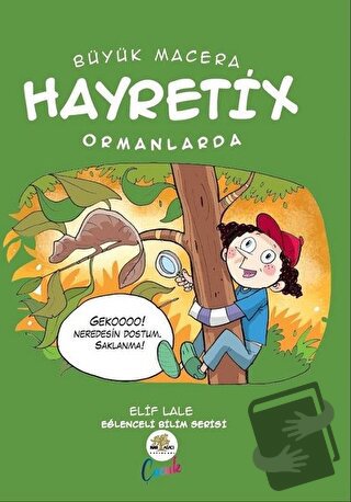 Hayretix Ormanlarda - Büyük Macera - Elif Lale - Nar Ağacı Çocuk Yayın